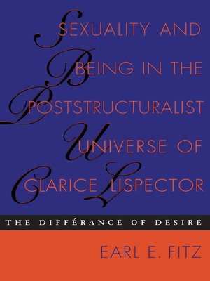 cover image of Sexuality and Being in the Poststructuralist Universe of Clarice Lispector